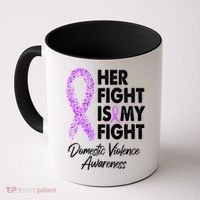 Her Fight is My Fight Domestic Violence Awareness Purple Ribbon Coffee Mug thumb 0
