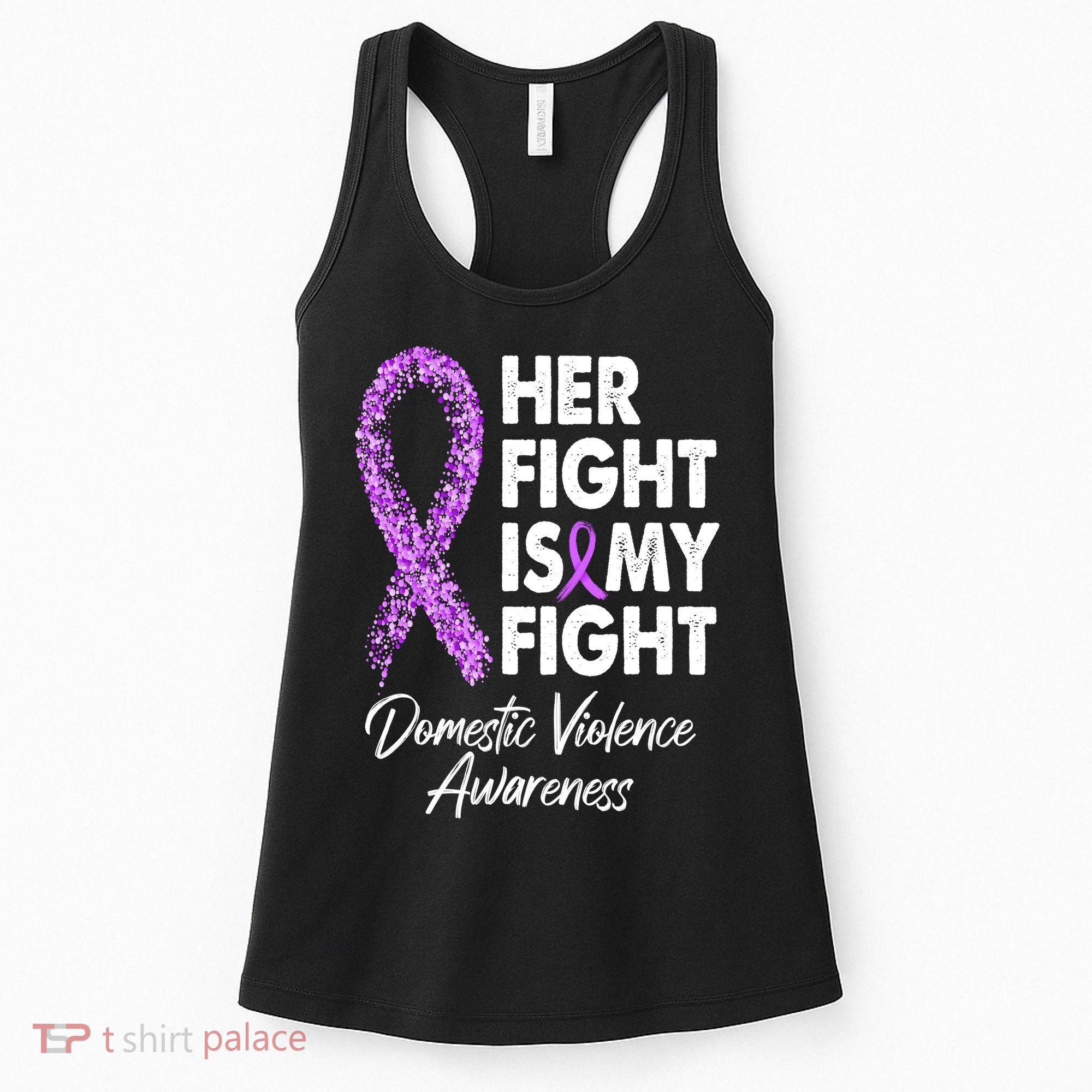 Her Fight is My Fight Domestic Violence Awareness Purple Ribbon Women's Tank Top