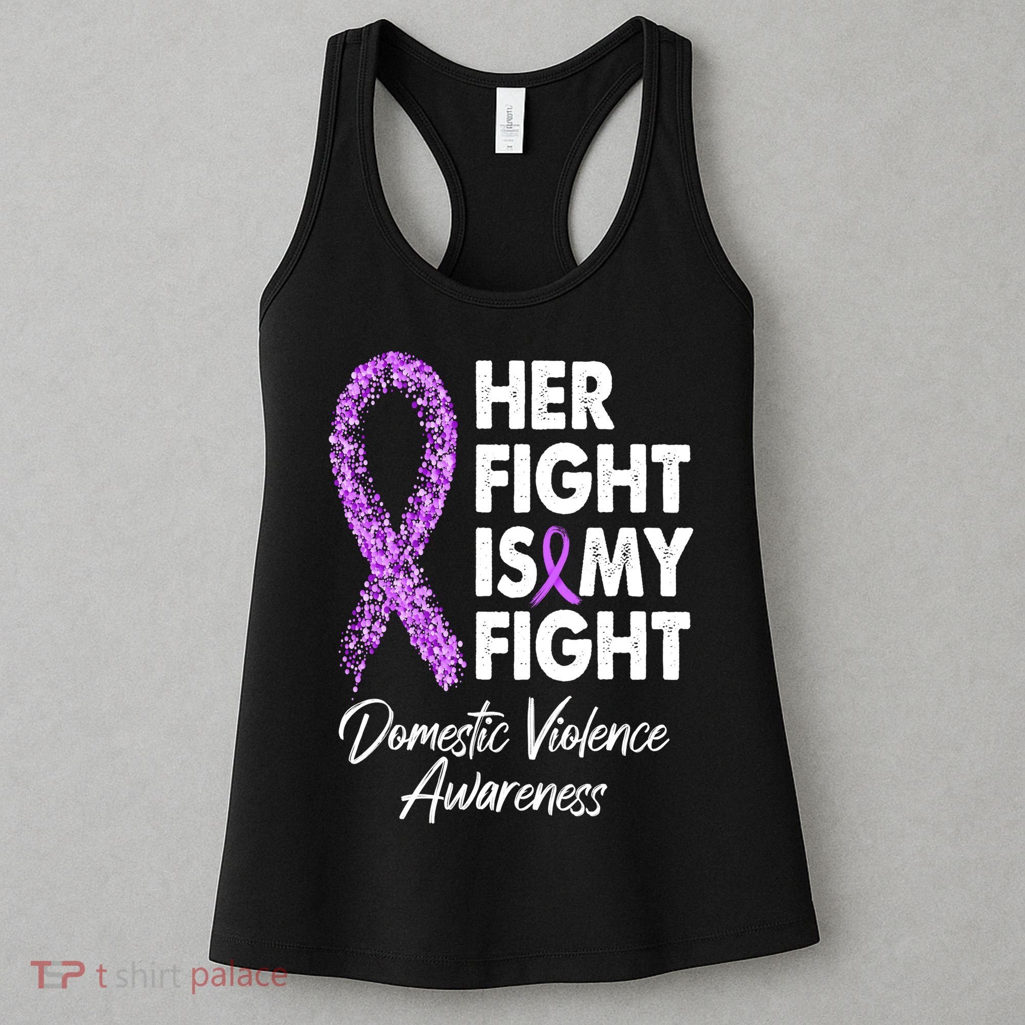 Her Fight is My Fight Domestic Violence Awareness Purple Ribbon Women's Tank Top