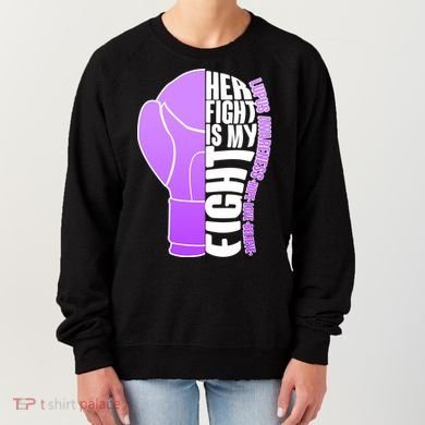 Her Fight is My Fight Lupus Awareness Women's Sweatshirt