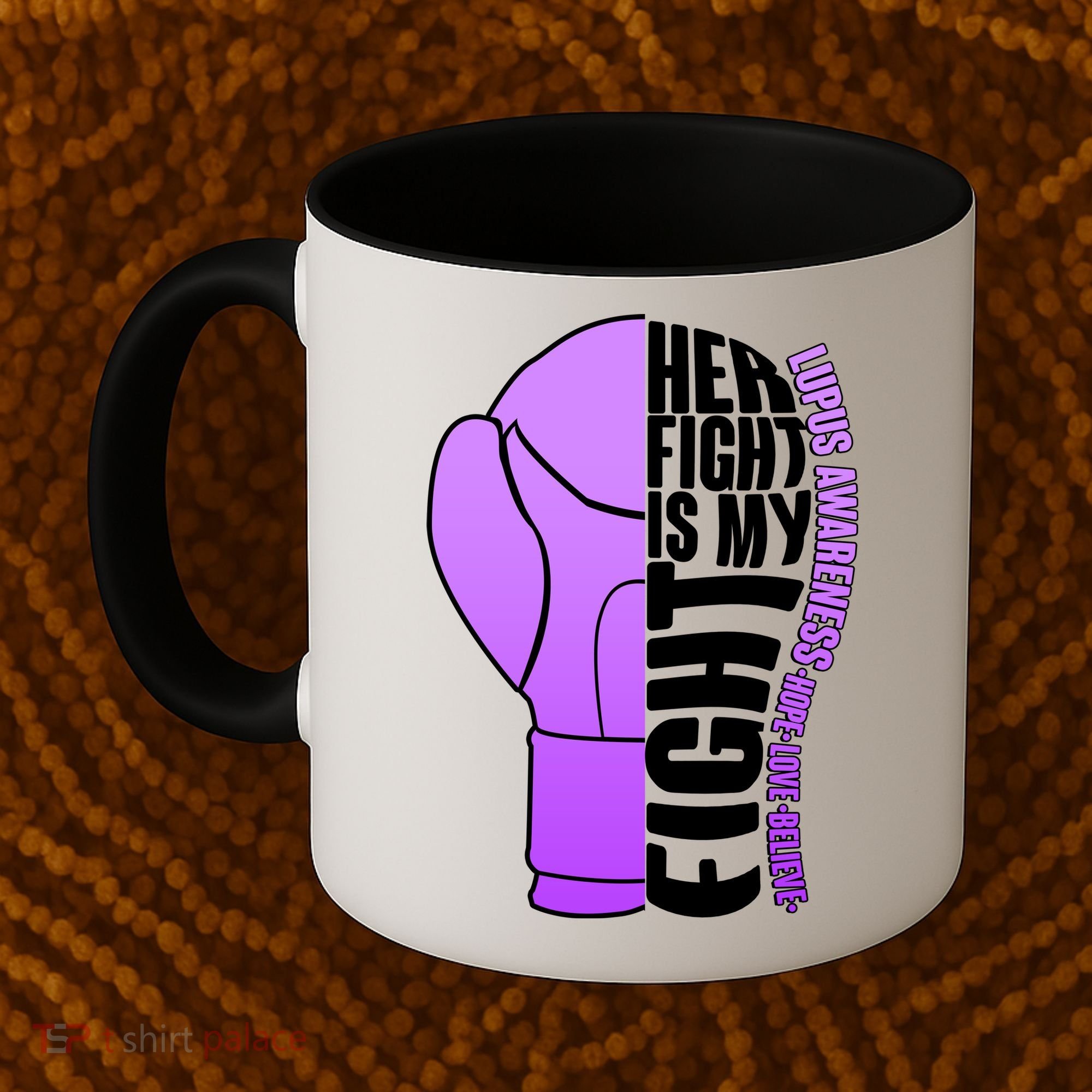 Her Fight is My Fight Lupus Awareness Coffee Mug