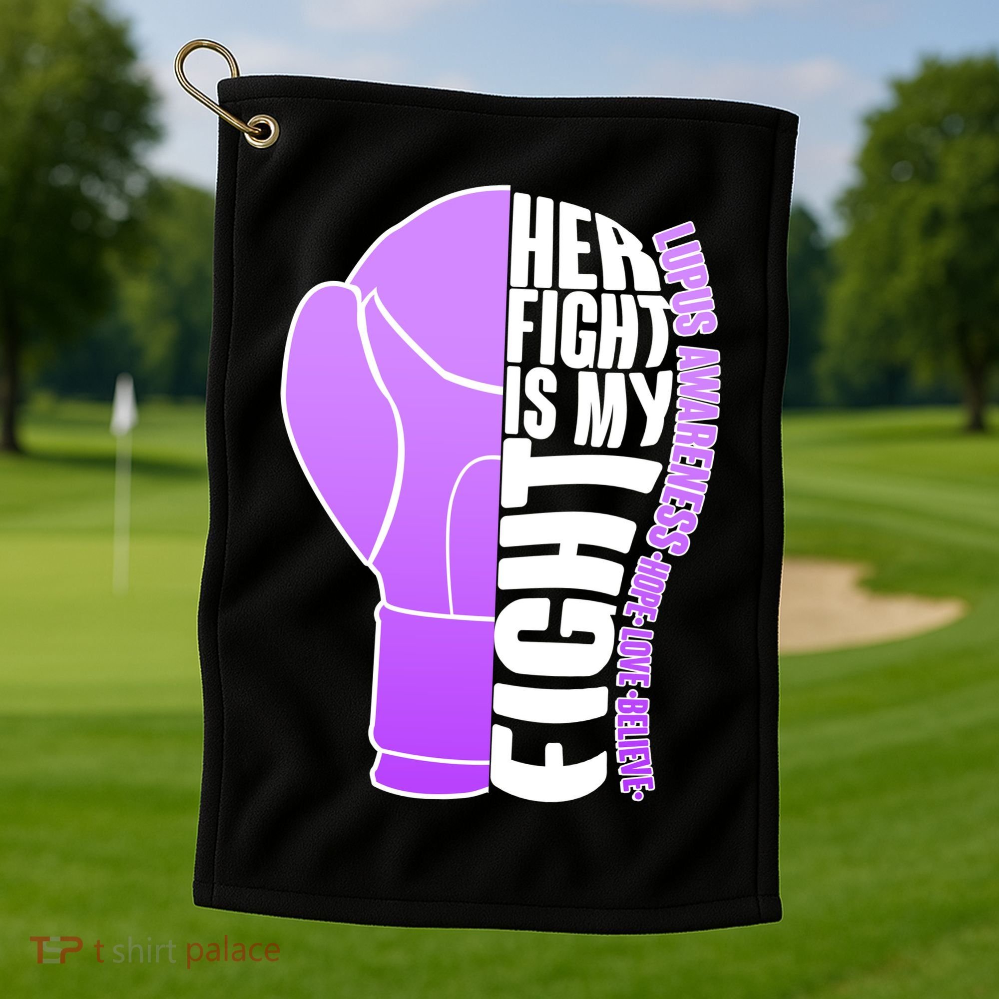 Her Fight is My Fight Lupus Awareness Golf Towel