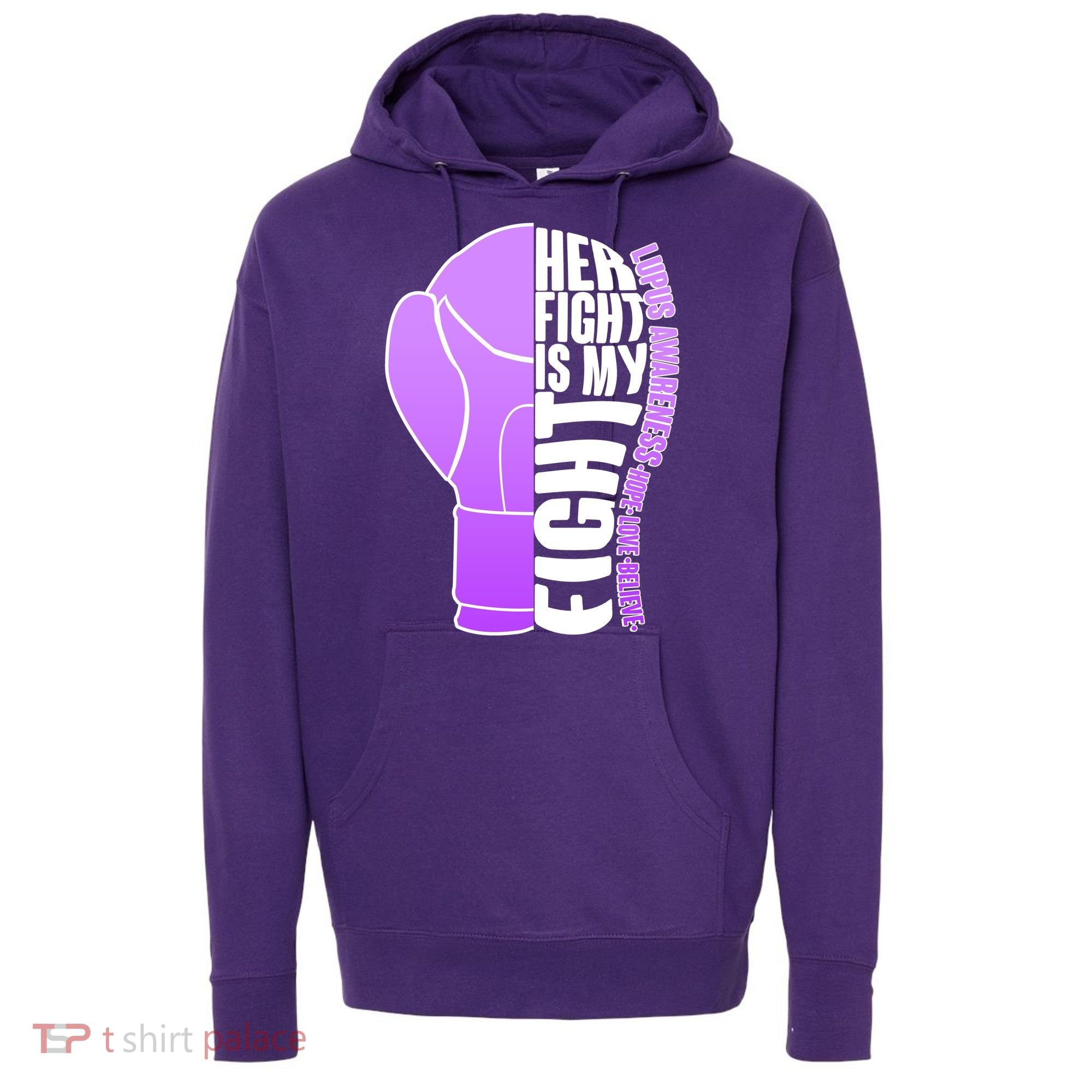 Her Fight is My Fight Lupus Awareness Hoodie