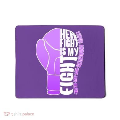 Her Fight is My Fight Lupus Awareness Mousepad