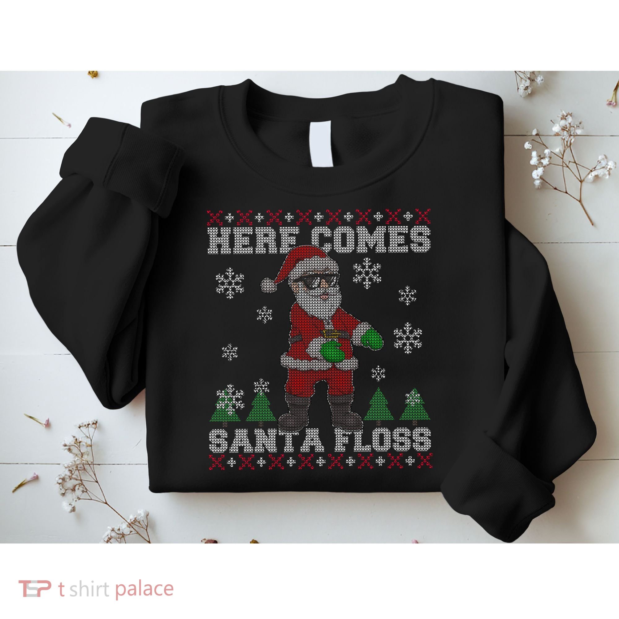 Here Comes Santa Floss Cool Ugly Christmas Sweatshirt