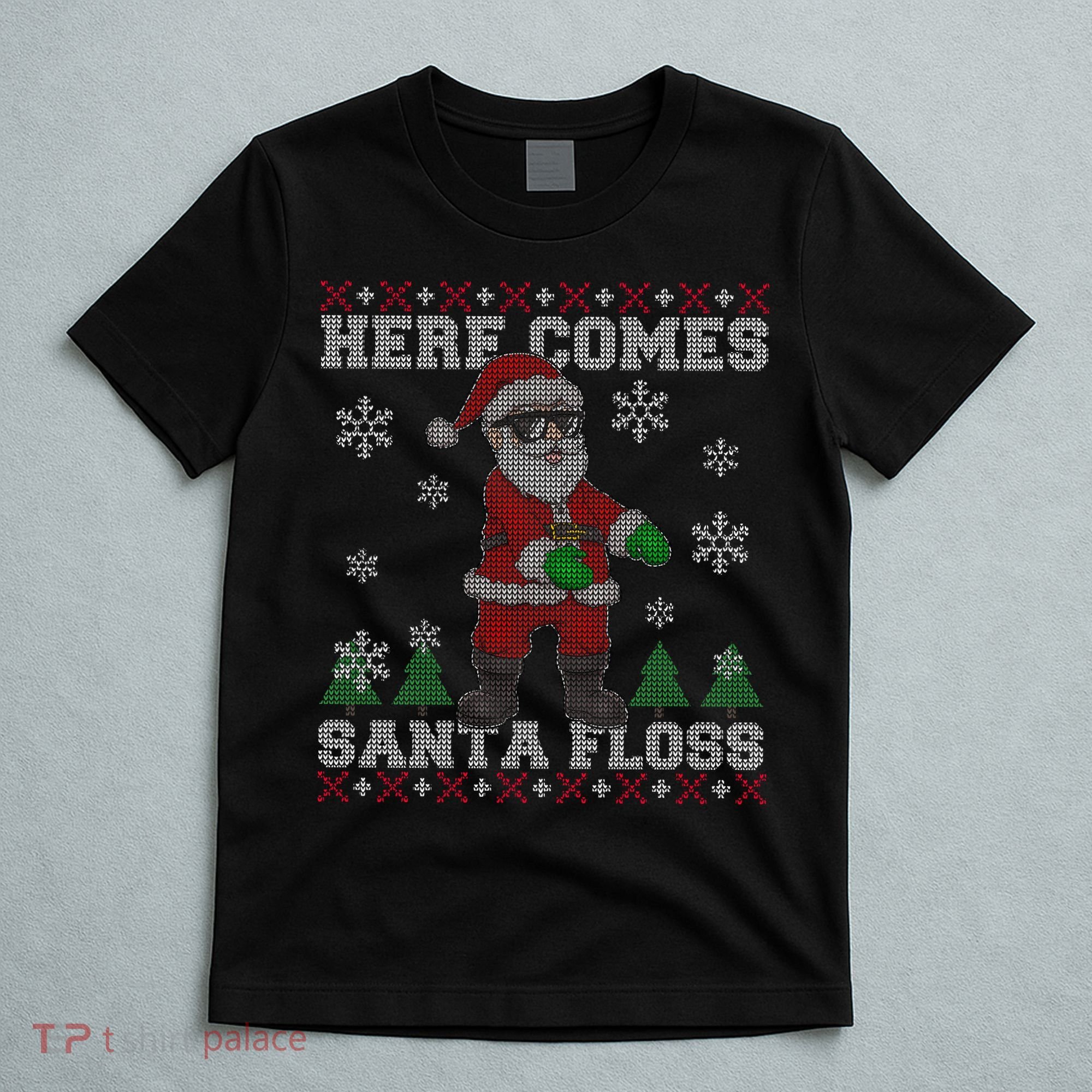 Here Comes Santa Floss Cool Ugly Christmas T-Shirt
