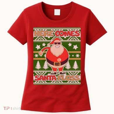 Here Comes Santa Floss Ugly Christmas Sweater Women's T-Shirt