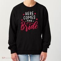 Here Comes The Bride Women's Sweatshirt thumb 0