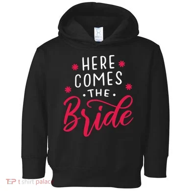 Here Comes The Bride Toddler Hoodie