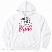 Here Comes The Bride Hoodie thumb 0