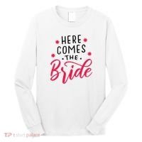 Here Comes The Bride Long Sleeve Shirt thumb 0