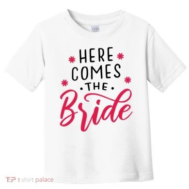 Here Comes The Bride Toddler T-Shirt