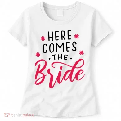 Here Comes The Bride Women's T-Shirt