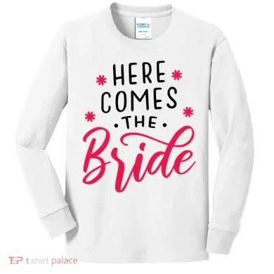 Here Comes The Bride Kids Long Sleeve Shirt