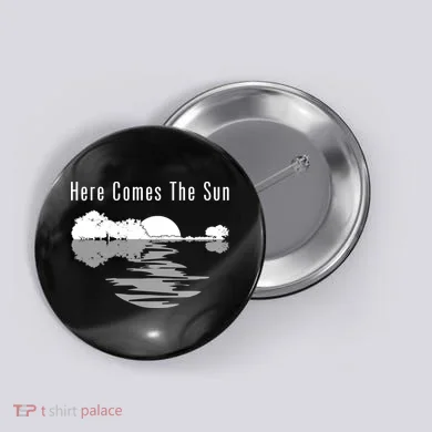 Here Comes The Sun Button