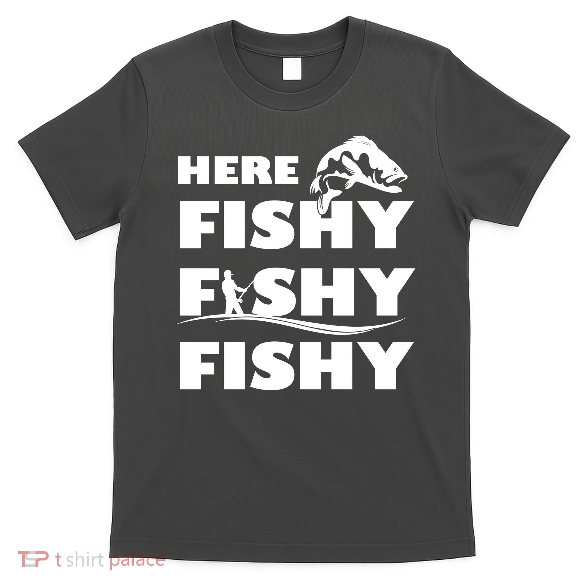 Here Fishy Fishy Fishy T-Shirt