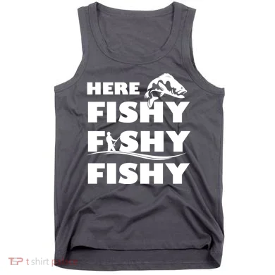 Here Fishy Fishy Fishy Tank Top