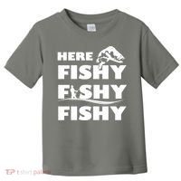 Here Fishy Fishy Fishy Toddler T-Shirt thumb 0