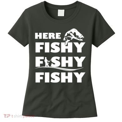 Here Fishy Fishy Fishy Women's T-Shirt