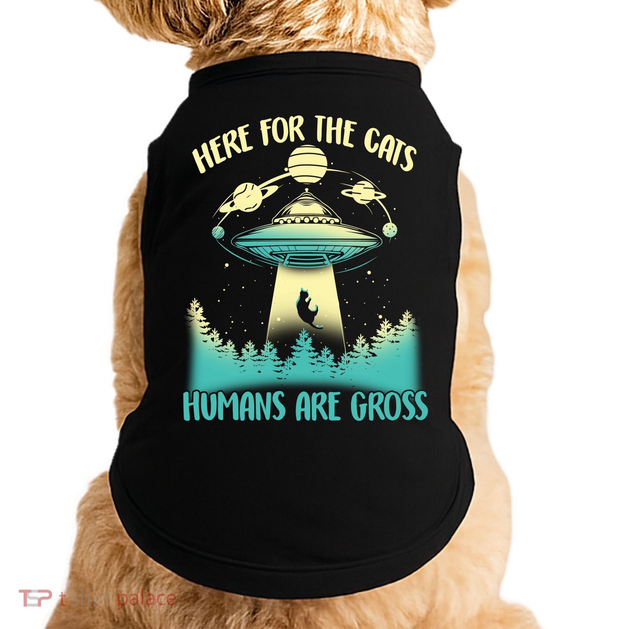 Here For The Cats Humans Are Gross Doggie Tank