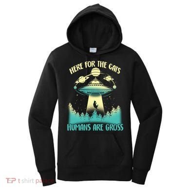 Here For The Cats Humans Are Gross Women's Hoodie