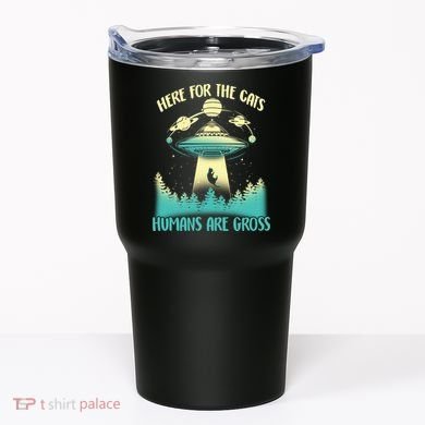 Here For The Cats Humans Are Gross Tumbler