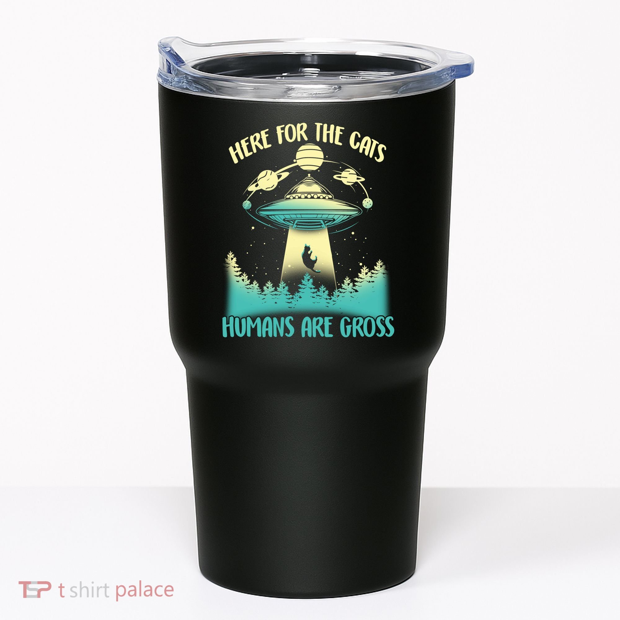 Here For The Cats Humans Are Gross Tumbler