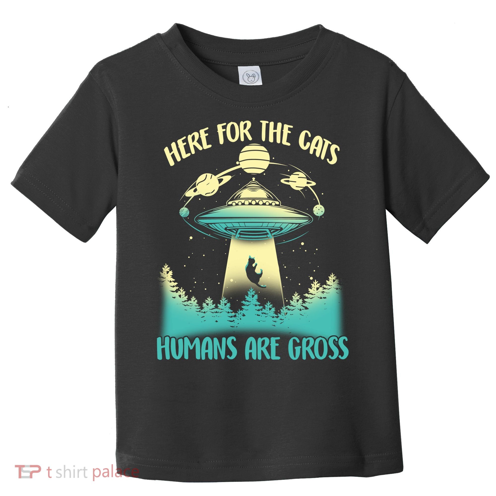 Here For The Cats Humans Are Gross Toddler T-Shirt