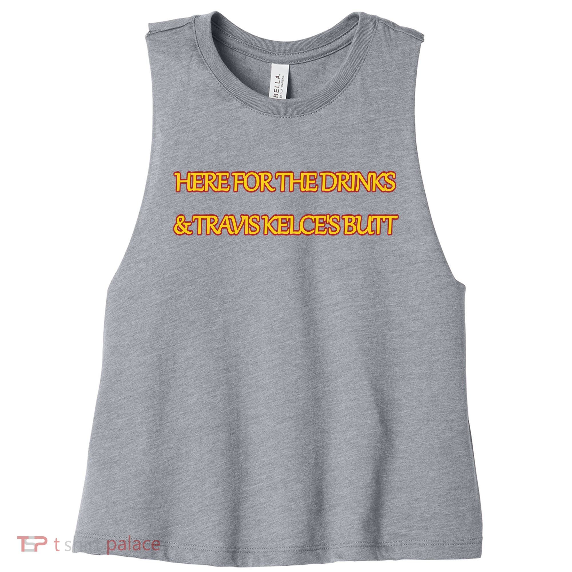 Here For The Drinks Travis Kelce's Butt Kansas City Women's Racerback Cropped Tank