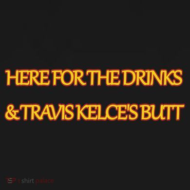 Here For The Drinks Travis Kelce's Butt Kansas City Backpack