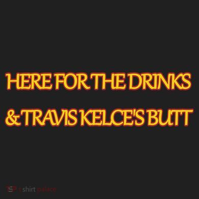Here For The Drinks Travis Kelce's Butt Kansas City Beanie