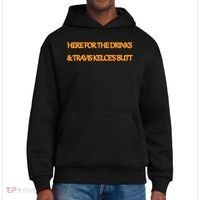 Here For The Drinks Travis Kelce's Butt Kansas City District V.I.T. Heavyweight Hoodie thumb 0