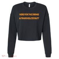 Here For The Drinks Travis Kelce's Butt Kansas City Cropped Pullover Crew thumb 0