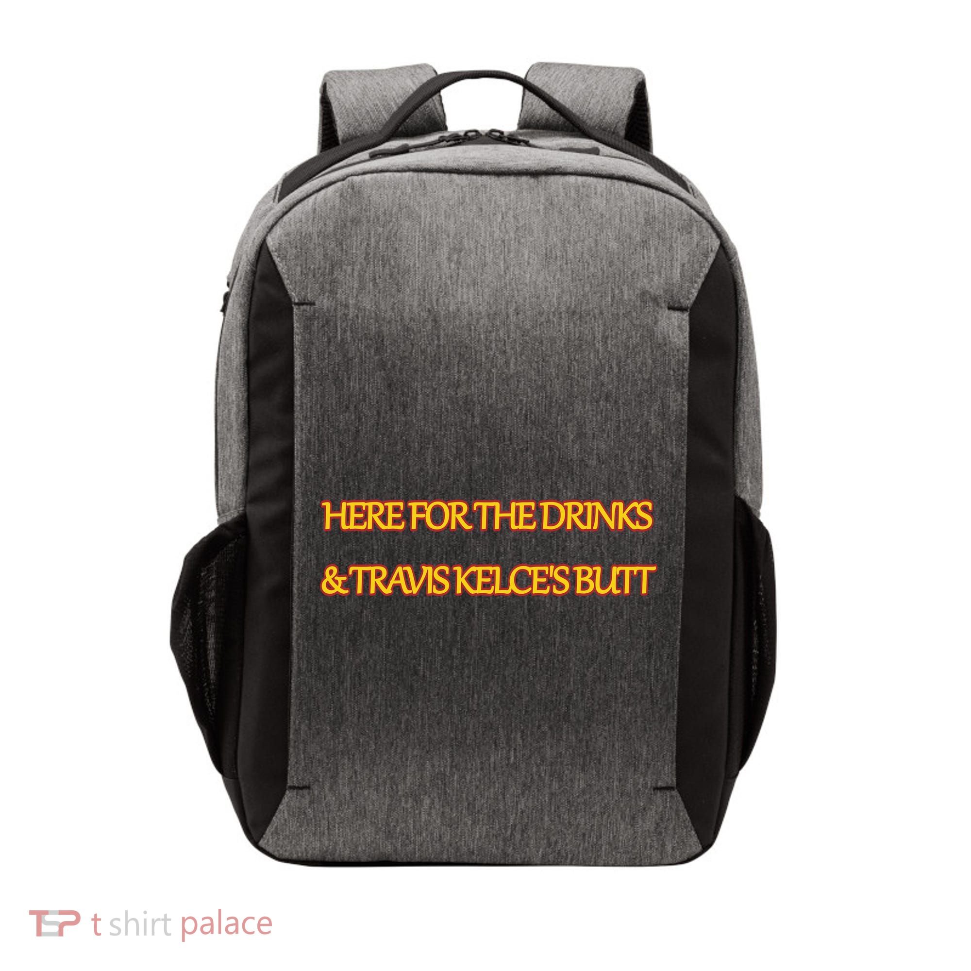 Here For The Drinks Travis Kelce's Butt Kansas City Vector Backpack