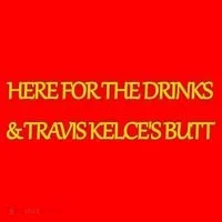 Here For The Drinks Travis Kelce's Butt Kansas City Hoodie thumb 2