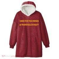 Here For The Drinks Travis Kelce's Butt Kansas City Hooded Wearable Blanket thumb 0