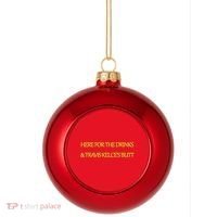 Here For The Drinks Travis Kelce's Butt Kansas City Plastic Christmas Ball Ornament thumb 0