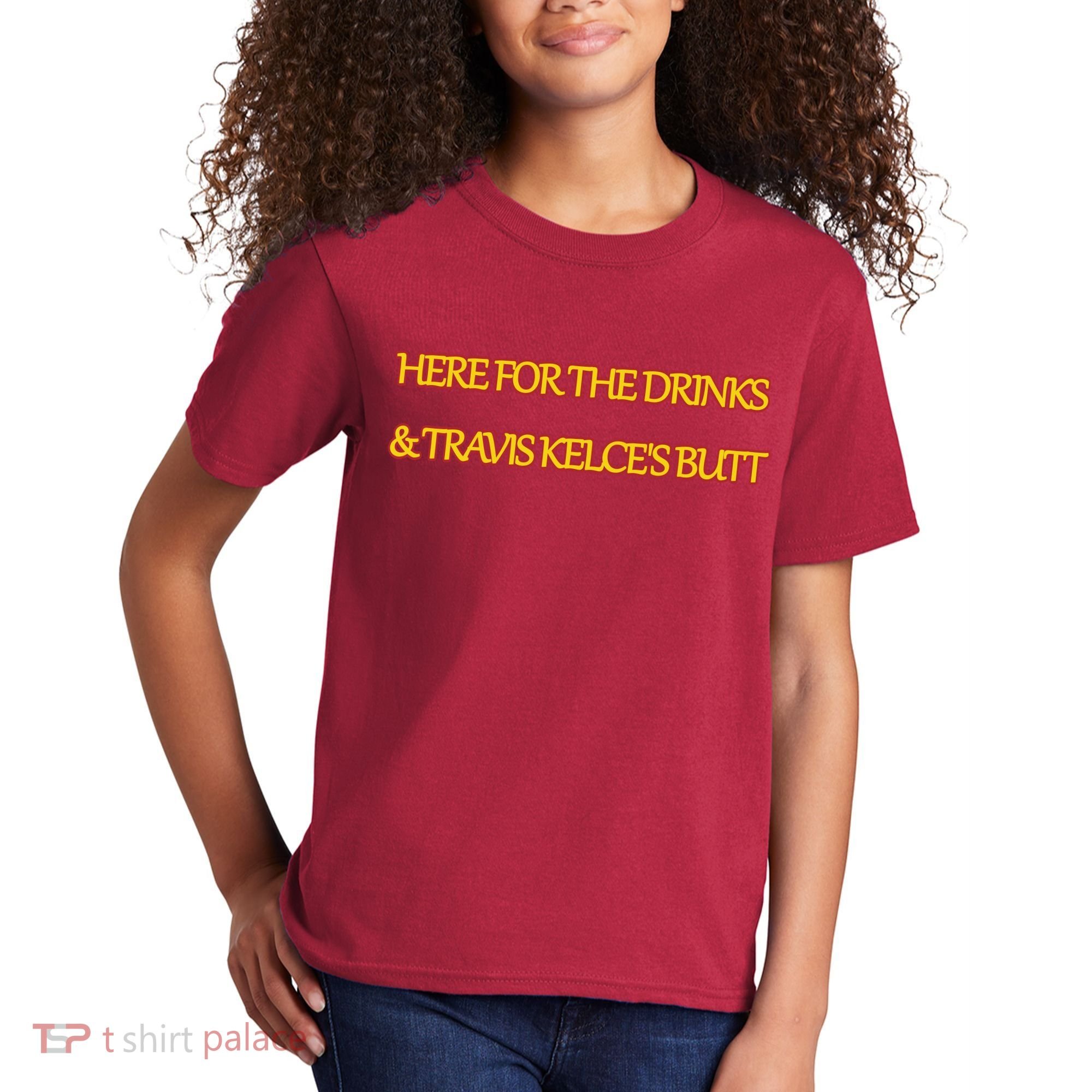 Here For The Drinks Travis Kelce's Butt Kansas City Kids T-Shirt
