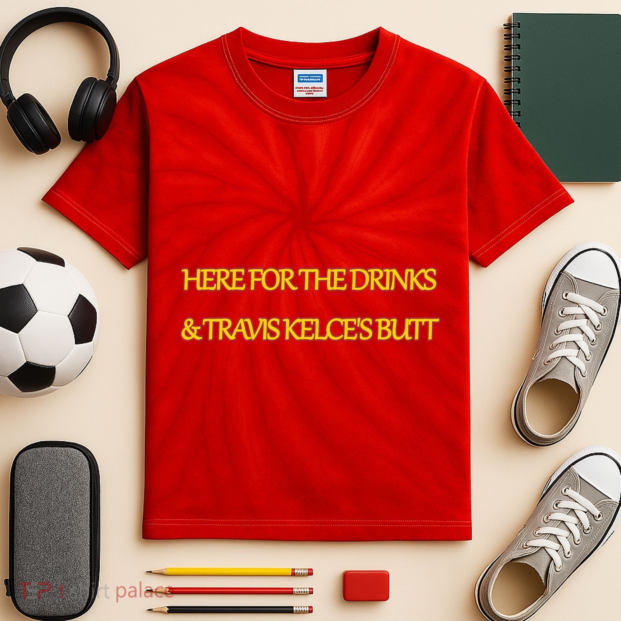 Here For The Drinks Travis Kelce's Butt Kansas City Kids Tie-Dye T-Shirt