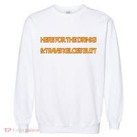 Here For The Drinks Travis Kelce's Butt Kansas City Garment-Dyed Sweatshirt thumb 0