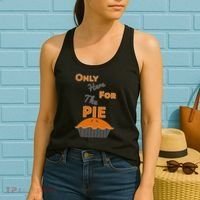 Here For The Pie Funny Thanksgiving Women's Tank Top thumb 2