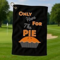 Here For The Pie Funny Thanksgiving Golf Towel thumb 1