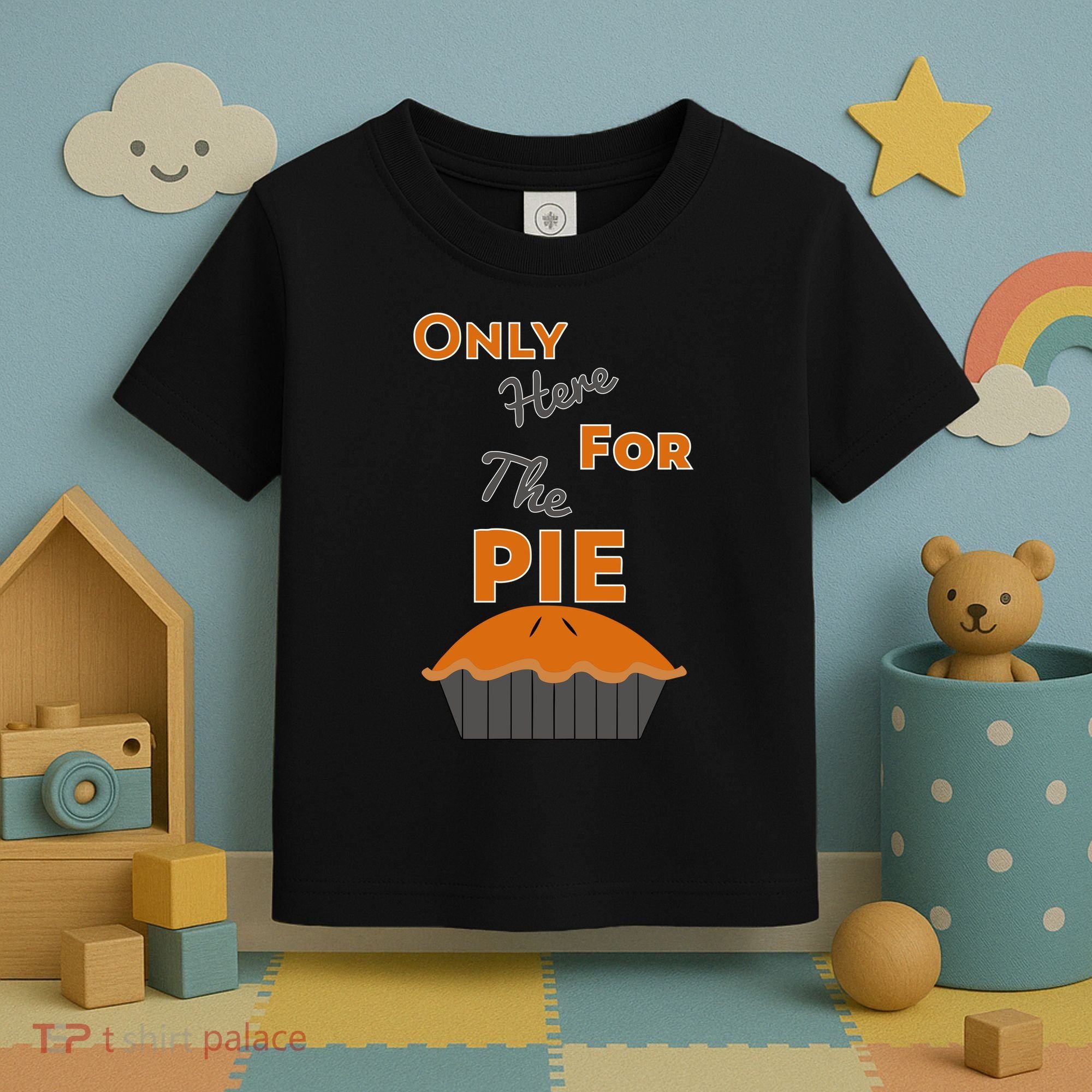 Here For The Pie Funny Thanksgiving Toddler T-Shirt