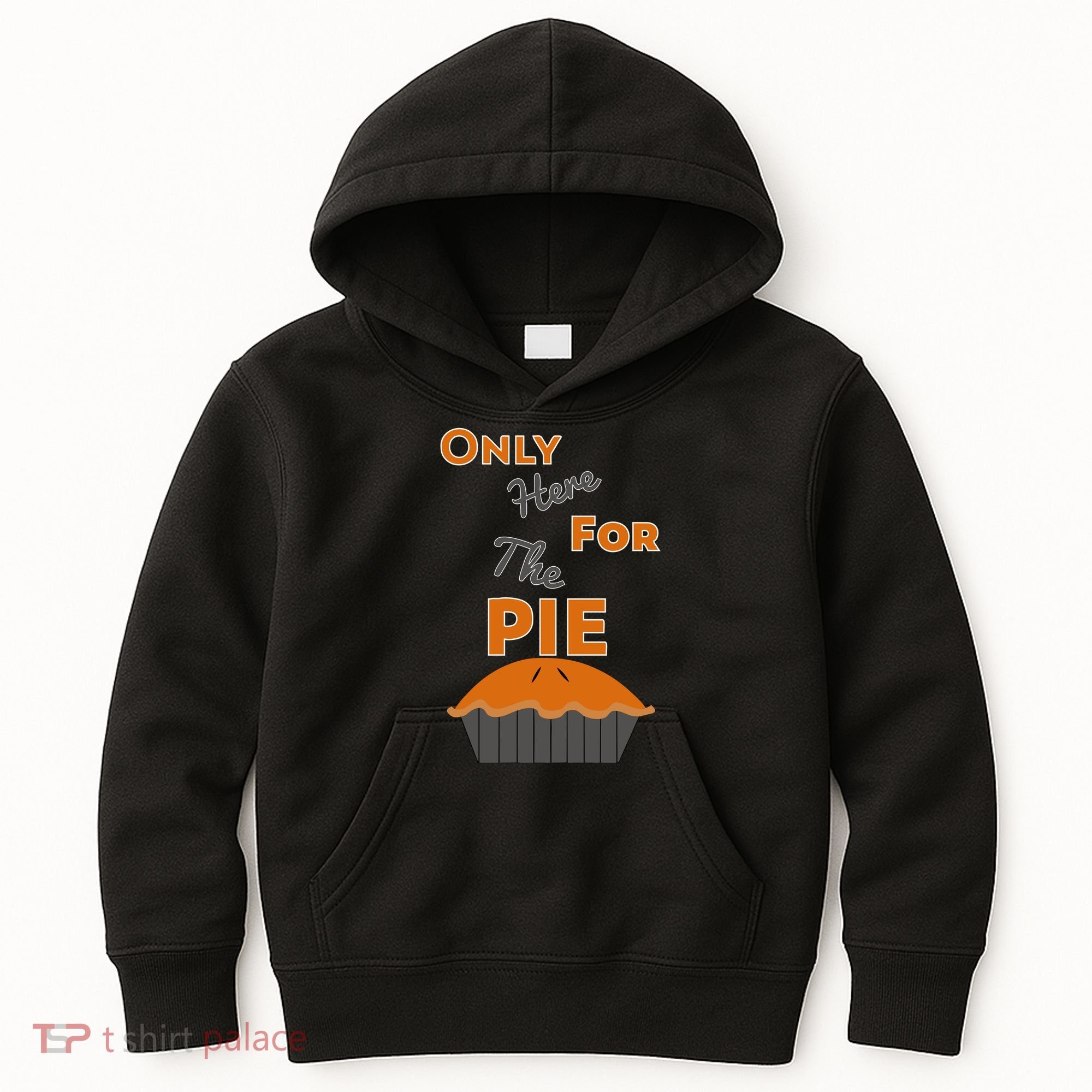 Here For The Pie Funny Thanksgiving Kids Hoodie