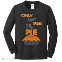 Here For The Pie Funny Thanksgiving Kids Long Sleeve Shirt thumb 0