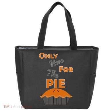 Here For The Pie Funny Thanksgiving Tote Bag