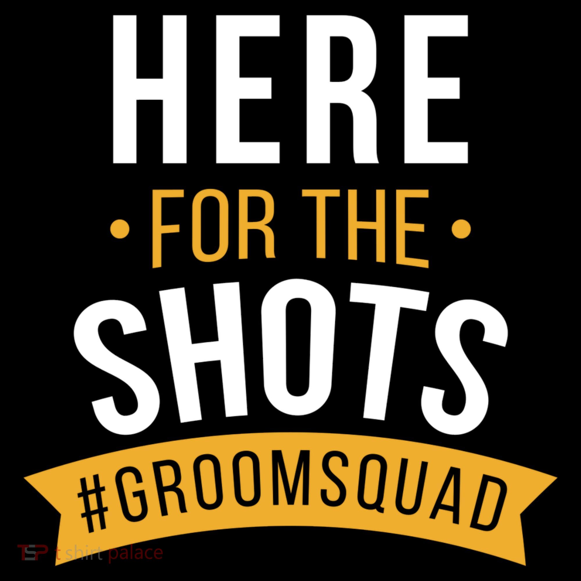 Here For The Shots Groom Squad Backpack
