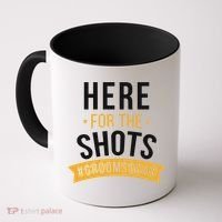 Here For The Shots Groom Squad Coffee Mug thumb 0