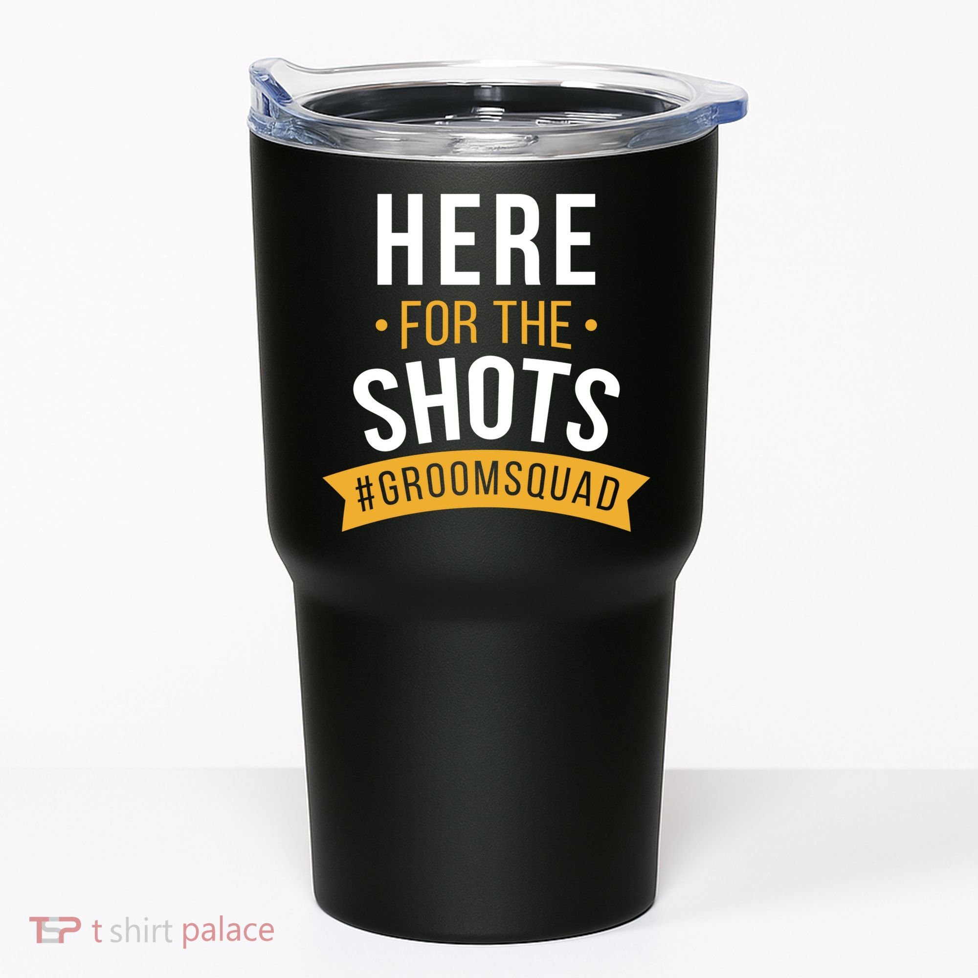 Here For The Shots Groom Squad Tumbler