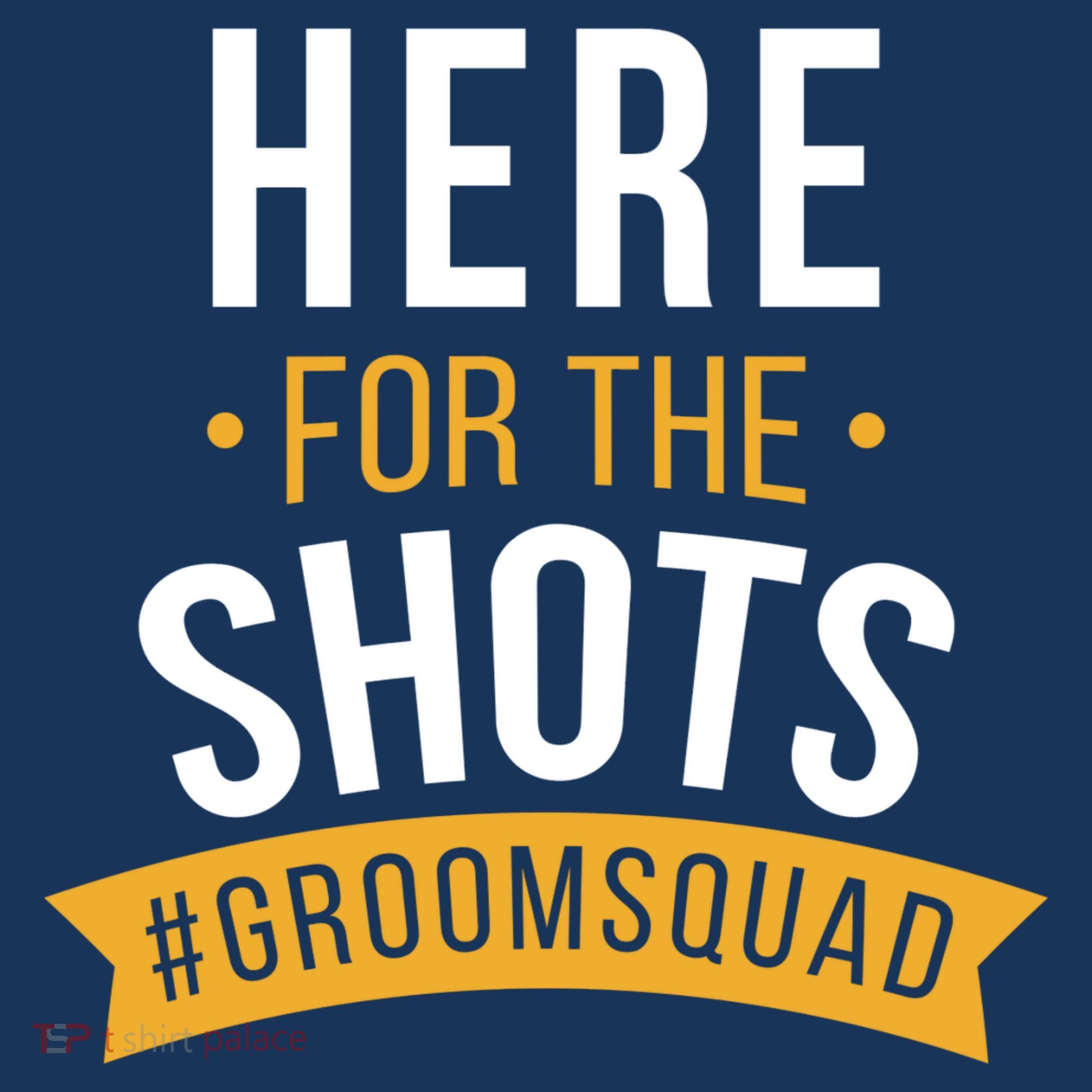 Here For The Shots Groom Squad Kids T-Shirt